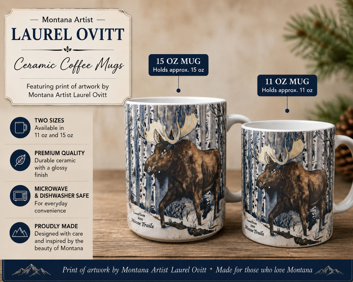 Moose Trails Coffee Mugs - Montana Artist Laurel Ovitt