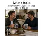Moose Trails - MT Artist Laurel Ovitt - 11 oz - 15 oz Mug